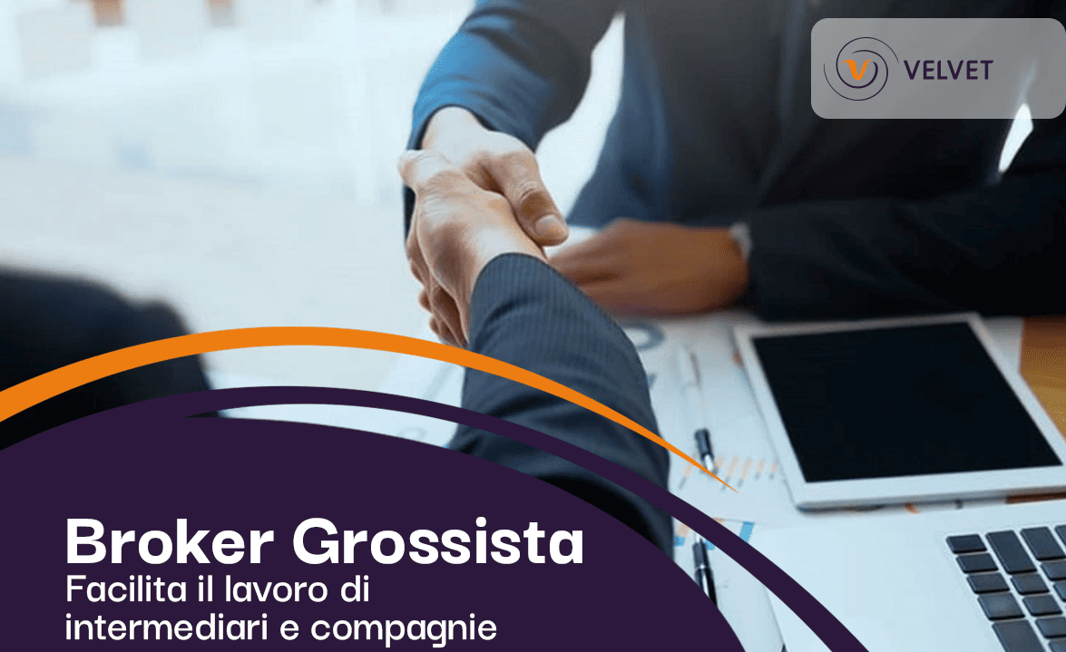 Broker Grossista: l'anello mancante che facilita il lavoro di intermediari e compagnie